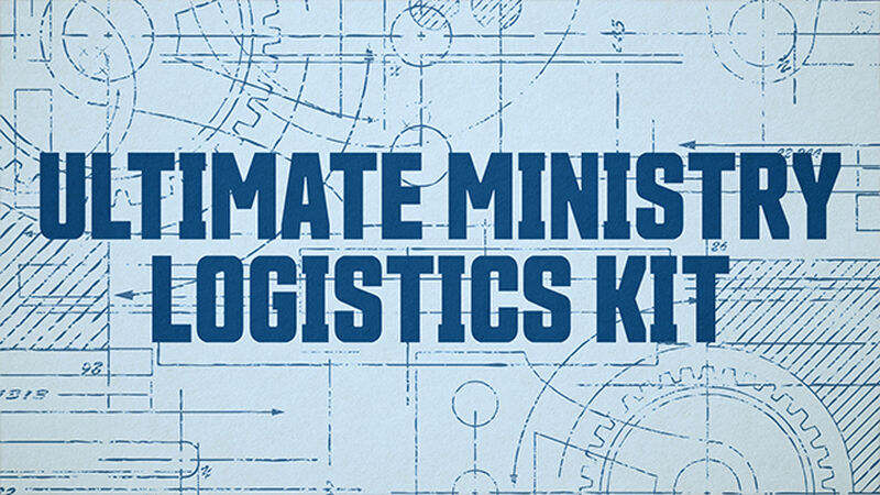 Ultimate Ministry Logistics Kit